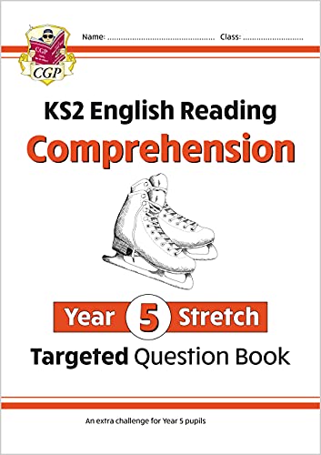 KS2 English Year 5 Stretch Reading Comprehension Targeted Question Book (+ Ans) (CGP Year 5 English)
